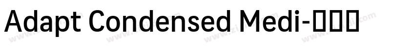 Adapt Condensed Medi字体转换